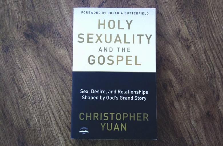 "Holy Sexuality and the Gospel" by Christopher Yuan